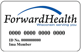 A ForwardHealth card with a blue arc, the text ForwardHealth Wisconsin serving you, a card number, and placeholder text for ID number and member name.
